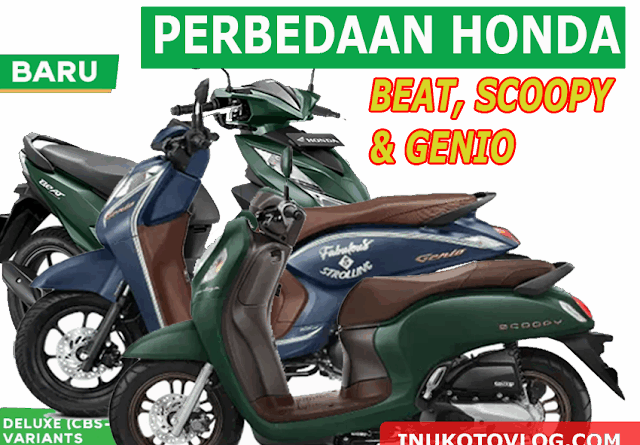 Spesifikasi Perbedaan Honda Beat, Honda scoppy dan Honda Genio